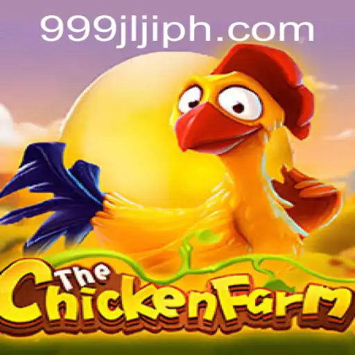 Exploring the Fascinating World of ChickenFarm: A Modern Gaming Experience with 999jlji